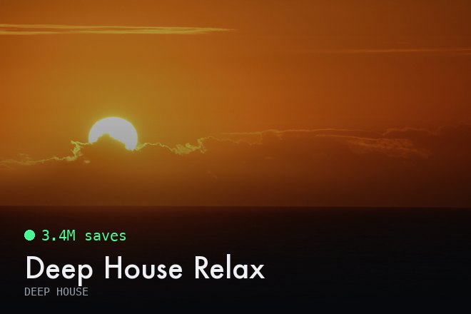 Deep House Relax, 3.4M saves